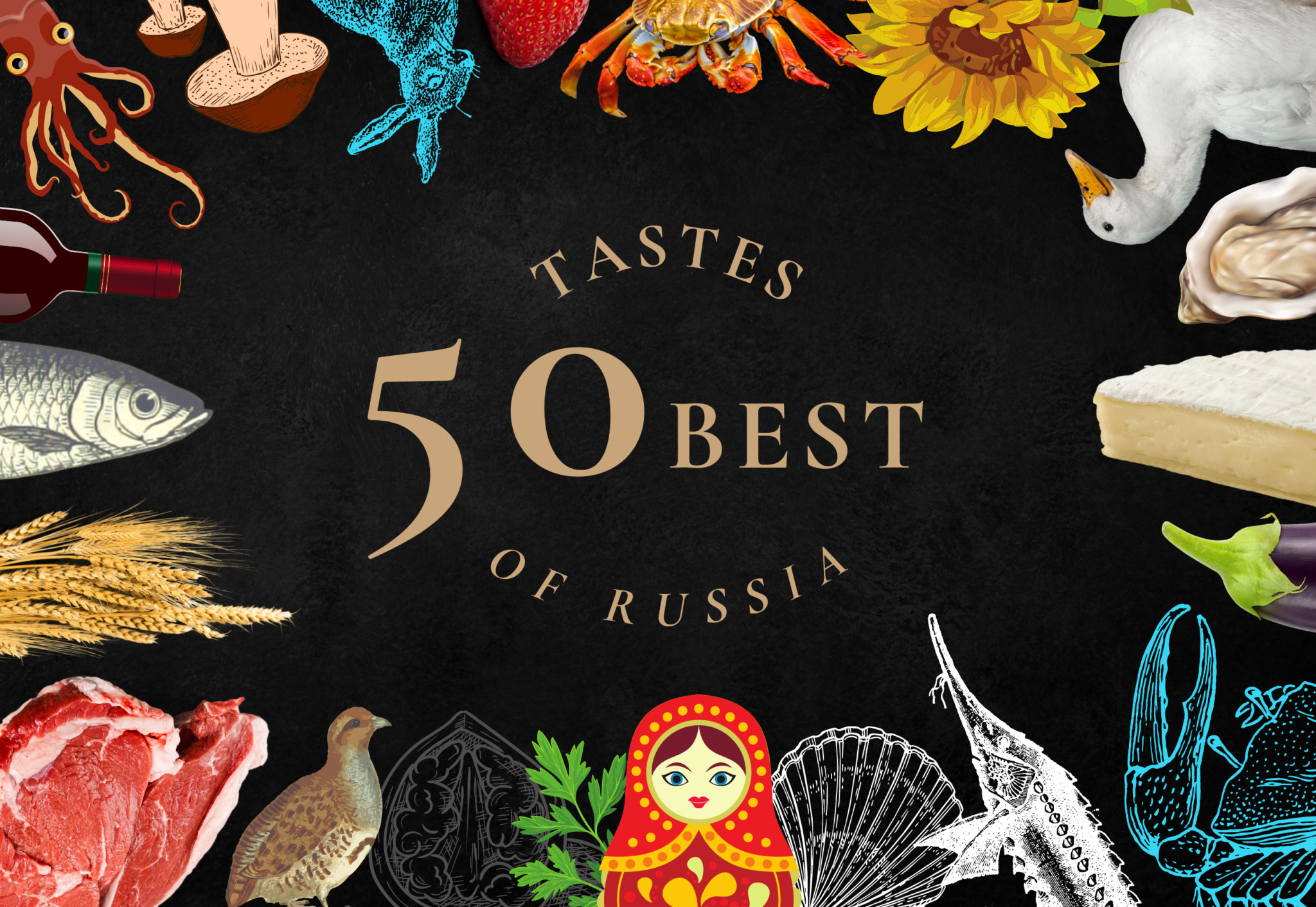 50 Best Tastes of Russia основан на индивидуальных предпочтениях 500 российских экспертов