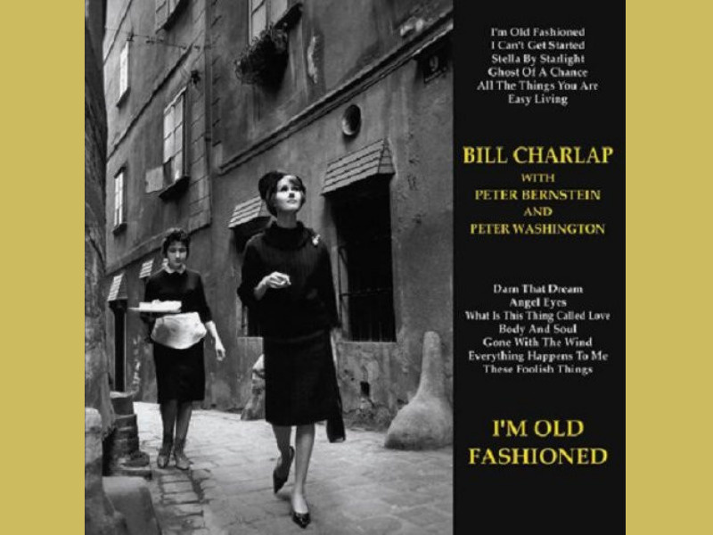Среда джаза с Давидом Голощекиным: Bill Charlap — I'm Old Fashioned